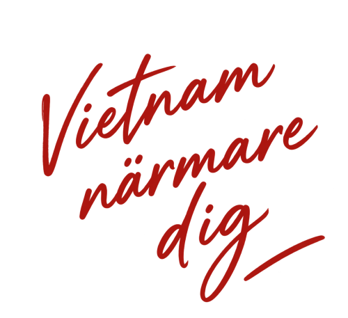 Vietnam närmare dig